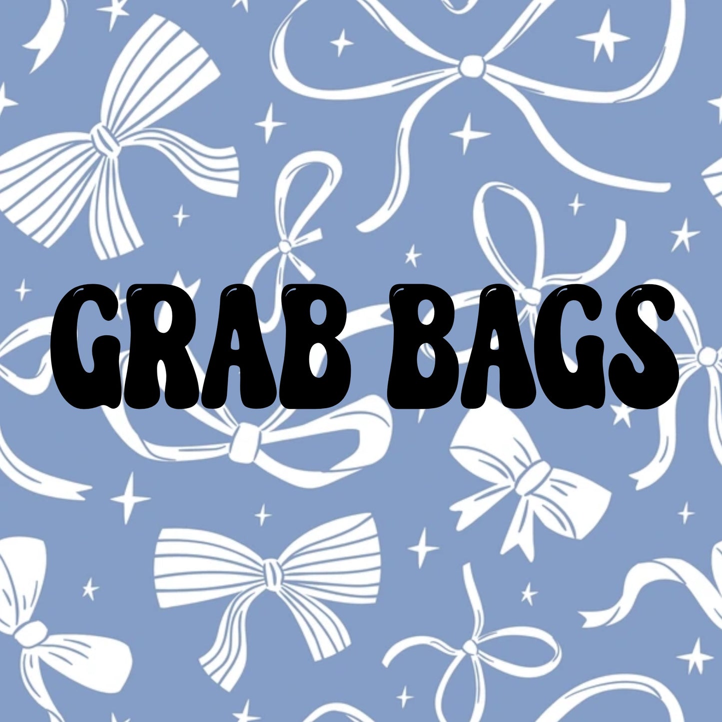 Grab Bags ( all seasons )